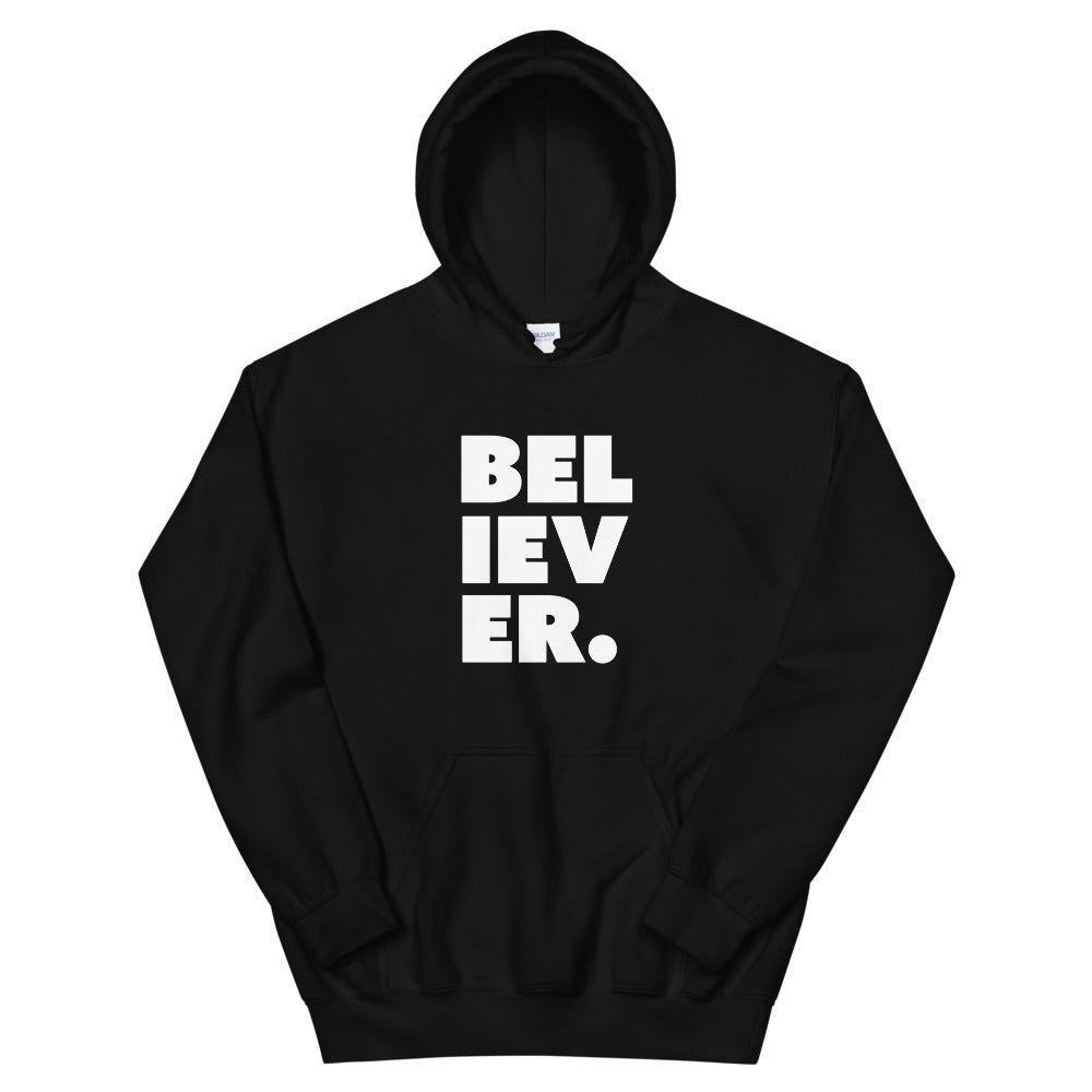 BELIEVER. Unisex Hoodie